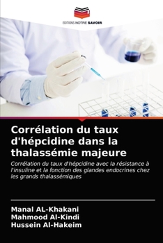 Paperback Corrélation du taux d'hépcidine dans la thalassémie majeure [French] Book
