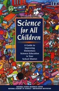 Paperback Science for All Children: A Guide to Improving Elementary Science Education in Your School District Book