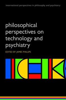 Paperback Philosophical Perspectives on Technology and Psychiatry Book