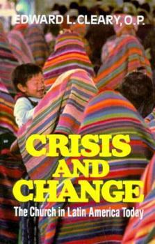 Paperback Crisis and Change: The Church in Latin America Today Book