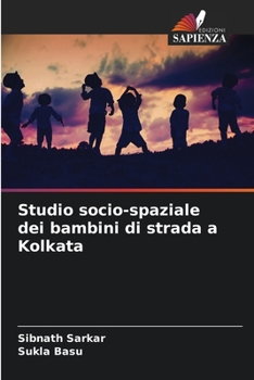 Paperback Studio socio-spaziale dei bambini di strada a Kolkata [Italian] Book