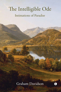 Hardcover The Intelligible Ode: Intimations of Paradise Book