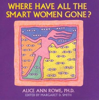 Where Have All the Smart Women Gone?