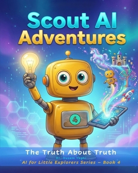 Paperback Scout AI Adventures: The Truth About Truth Book