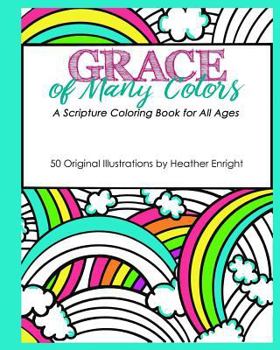 Paperback Grace of Many Colors: A Scripture Coloring Book for All Ages Book