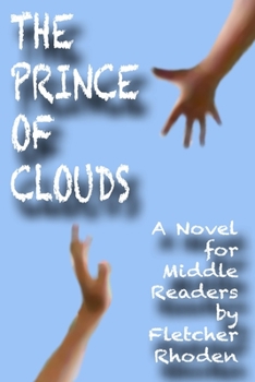 Paperback The Prince of Clouds: A Novel for Middle Readers Book