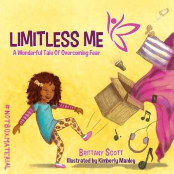 Paperback Limitless Me: A Wonderful Tale of Overcoming Fear Book