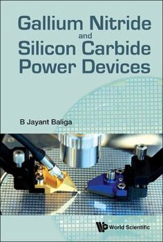 Hardcover Gallium Nitride and Silicon Carbide Power Devices Book