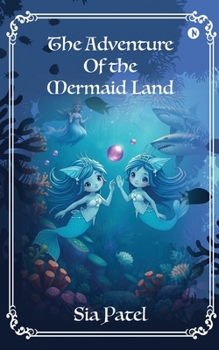 Paperback The Adventure Of The Mermaid Land Book