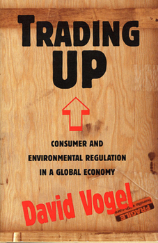 Paperback Trading Up: Consumer and Environmental Regulation in a Global Economy Book