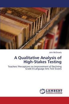 Paperback A Qualitative Analysis of High-Stakes Testing Book