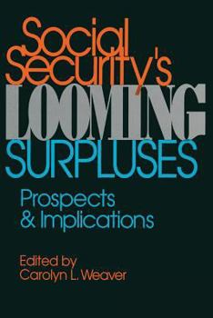 Paperback Social security's looming surpluses: Prospects and implications (AEI studies) Book
