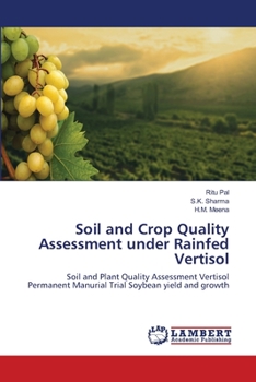 Paperback Soil and Crop Quality Assessment under Rainfed Vertisol Book