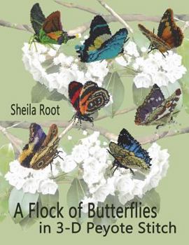 Paperback A Flock of Butterflies in 3-D Peyote Stitch Book