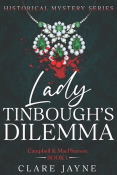 Paperback Lady Tinbough's Dilemma (Campbell & MacPherson Historical Mysteries 1) Book