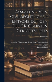 Hardcover Sammlung Von Civilrechtlichen Entscheidungen Des K.K. Obersten Gerichtshofes; Volume 35 [German] Book