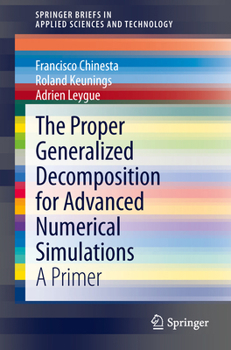 Paperback The Proper Generalized Decomposition for Advanced Numerical Simulations: A Primer Book