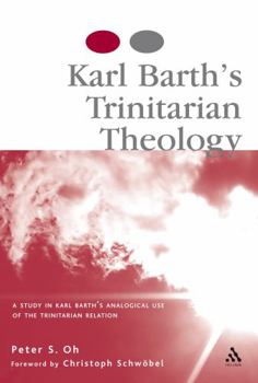 Hardcover Karl Barth's Trinitarian Theology: A Study of Karl Barth's Analogical Use of the Trinitarian Relation Book