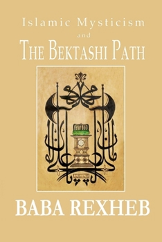 Paperback Islamic Mysticism and the Bektashi Path Book