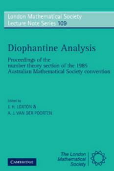 Paperback Diophantine Analysis: Proceedings at the Number Theory Section of the 1985 Australian Mathematical Society Convention Book