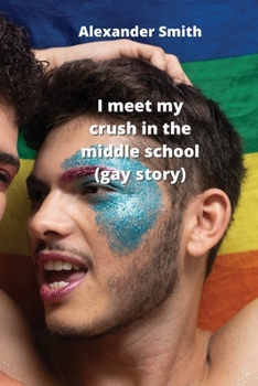 Paperback I meet my crush in the middle school (gay story) Book