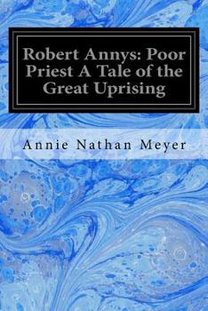 Paperback Robert Annys: Poor Priest A Tale of the Great Uprising Book