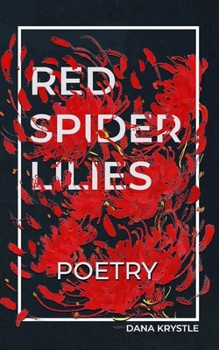 Paperback Red Spider Lilies: poems from beyond the grave Book
