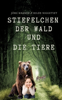Paperback Stiefelchen, der Wald und die Tiere [German] Book