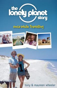 The Lonely Planet Story - Book  of the Lonely Planet Story
