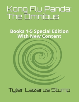 Paperback Kong Flu Panda: The Omnibus: Books 1-5 Special Edition With New Content Book