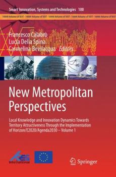 Paperback New Metropolitan Perspectives: Local Knowledge and Innovation Dynamics Towards Territory Attractiveness Through the Implementation of Horizon/E2020/Ag Book