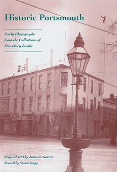 Paperback Historic Portsmouth: Early Photographs from the Collection of Strawbery Banke Book