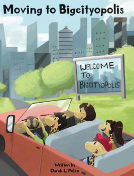 Hardcover Moving to Bigcityopolis Book