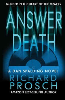 Answer Death - Book #1 of the Dan Spalding