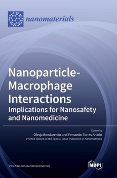 Hardcover Nanoparticle-Macrophage Interactions: Implications for Nanosafety and Nanomedicine Book