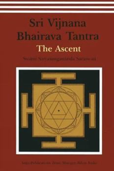 Paperback Shri Vijnana Bhairava Tantra: The Ascent Book