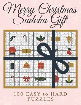 Paperback Merry Christmas Sudoku Gift: 100 Elegant and Posh Sudoku Puzzles for Christmas Fun - One Sudoku Puzzle Per Page in Large Print Ranging from Easy to [Large Print] Book