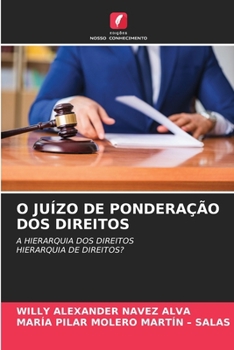 O Juízo de Ponderação DOS Direitos (Portuguese Edition)