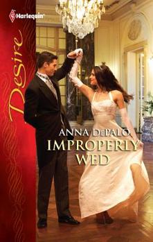 Improperly Wed - Book #3 of the Aristocratic Grooms