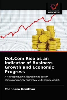 Paperback Dot.Com Rise as an indicator of Business Growth and Economic Progress [Polish] Book