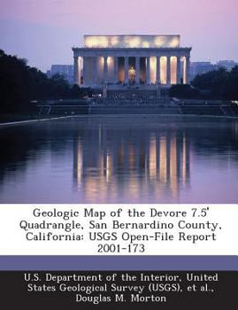 Paperback Geologic Map of the DeVore 7.5' Quadrangle, San Bernardino County, California: Usgs Open-File Report 2001-173 Book