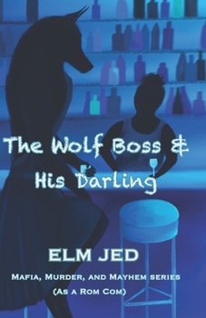 Paperback The Wolf Boss & His Darling Book