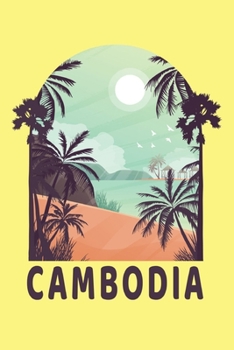 Kambodscha Notizbuch : Sch?nes Kambodscha A5 Buch Mit 120 Karierten Seiten F?r Alle Asien und Cambodia Fans
