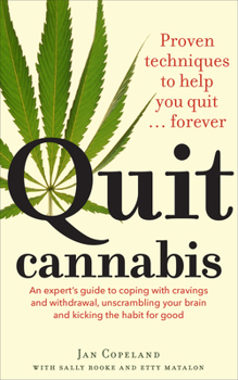 Paperback Quit Cannabis: Proven Techniques to Help You Quit . . . Forever Book