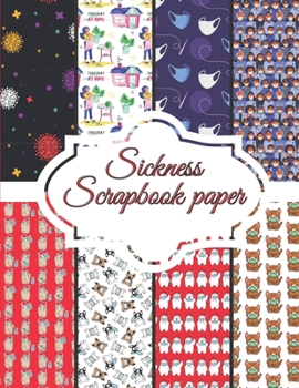 Paperback Sickness Scrapbook paper: 20 Craft Patterns | 8,5 x 11 inch Decoupage Paper Book