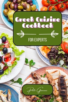 Paperback Greek Cuisine Cookbook for Experts Book