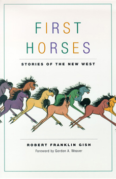 Paperback First Horses: Stories of the West Book