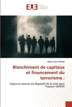 Blanchiment de capitaux et financement du terrorisme :: Enjeux et sources du dispositif de la lutte dans l’espace UEMOA