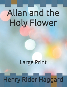 Allan and the Holy Flower: Large Print