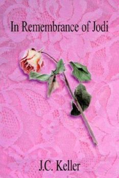Paperback In Remembrance of Jodi Book